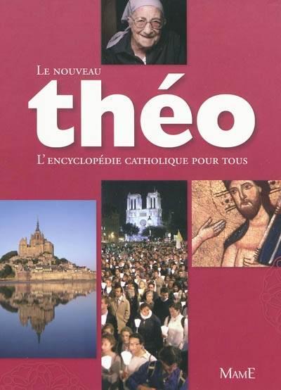 Théo, l'encyclopédie catholique pour tous