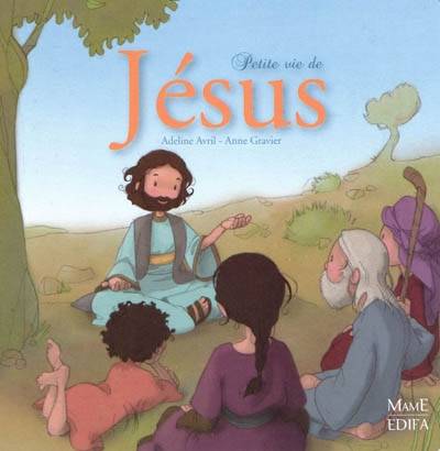 Petite vie de Jésus
