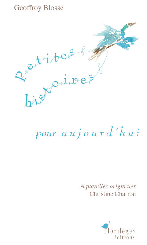 Petites histoires pour aujourd'hui