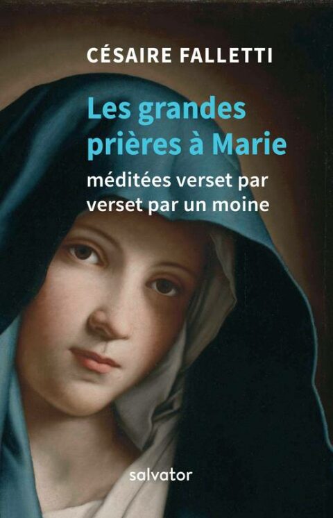 Les grandes Prières à Marie