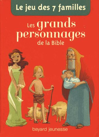 Les grands personnages de la Bible