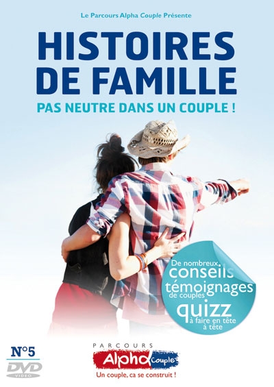Histoire de Famille, pas neutre dans un couple ! DVD
