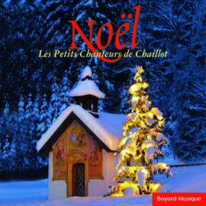Noël, les Petits Chanteurs de Chaillot