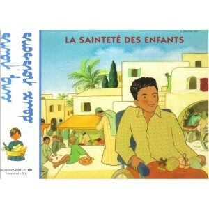 Cinq pains deux poissons n°101: la sainteté des enfants