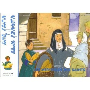 Cinq pains deux poissons n°104: les merveilles des saints