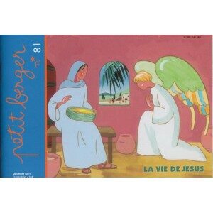 Petit Berger n° 81: la vie de Jésus