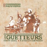 Guerriers pacifiques par Les Guetteurs