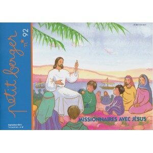 Petit Berger n° 92: missionnaires avec Jésus