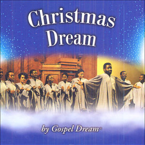 Christmas Dream, Gospel Dream