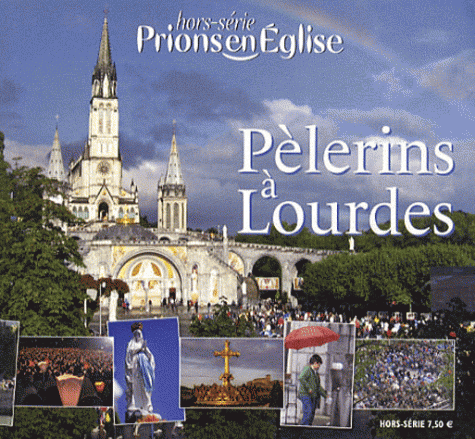 Pèlerins à Lourdes