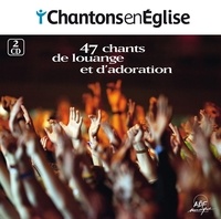 Chantons en Eglise - 47 chants de louange et d'adoration