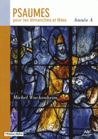 Psaumes pour les dimanches et fêtes Année A