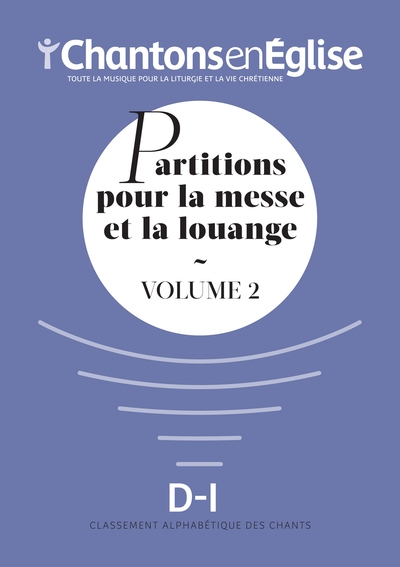 Chantons en Église – Partitions pour la messe et la louange, Volume 2