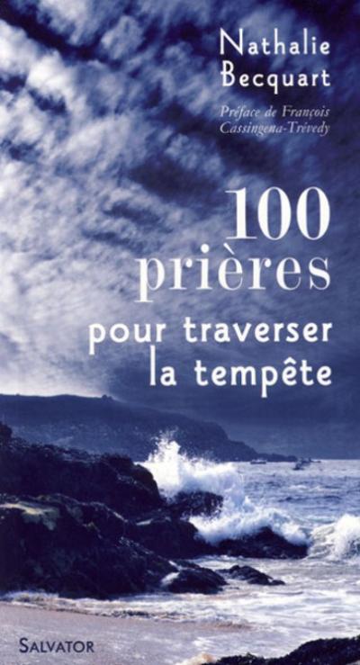 100 prières pour traverser la tempête