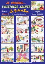 JE COLORIE L'HISTOIRE SAINTE - LIVRET 1