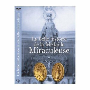 La belle histoire de la Médaille Miraculeuse DVD