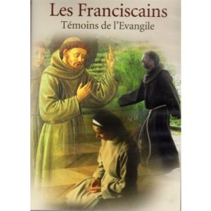 Les franciscains témoins de l'Evangile DVD