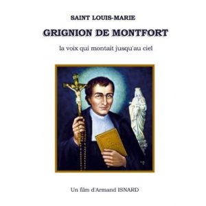Saint Louis-Marie Grignion de Montfort la voix qui montait jusqu'au ciel DVD