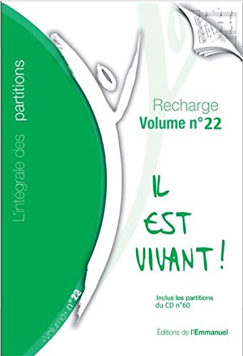 Il est vivant – L’intégrale des partitions, recharge volumes n° 22