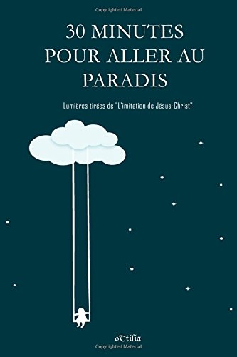 30 minutes pour aller au paradis