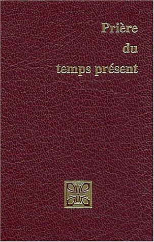 Prière du temps présent avec custode