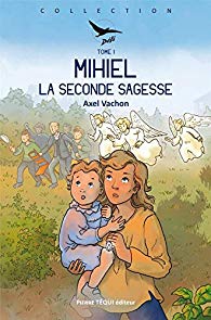 MIHIEL, La Seconde Sagesse