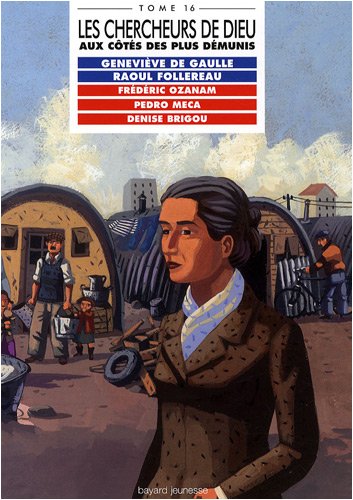 Les chercheurs de Dieu aux côtés des plus démunis tome 16