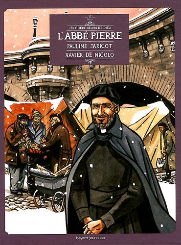 L'abbé Pierre, Pauline Jaricot, Xavier De Nicolo tome 2