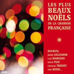 Les Plus Beaux Noëls de la Chanson Française