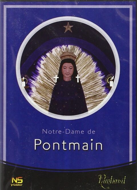 Notre-Dame de Pontmain DVD