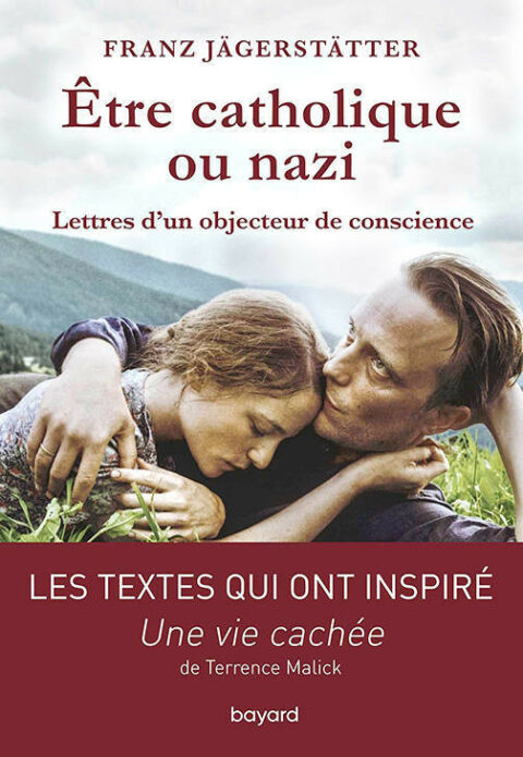 être catholique ou nazi - Lettres d'un objecteur de conscience
