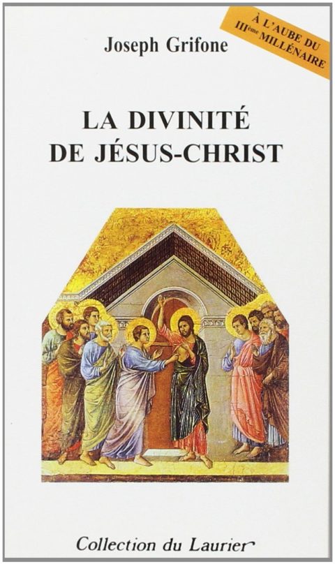 La divinité de Jésus-Christ