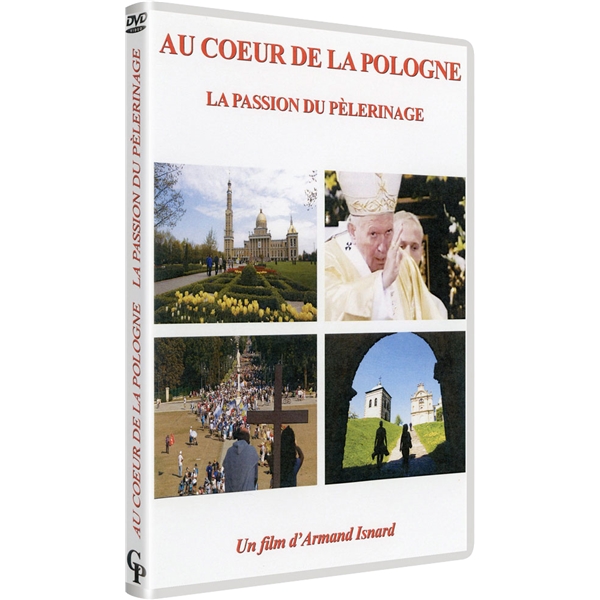 Au coeur de la Pologne La Passion du Pèlerinage DVD