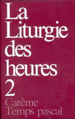 La liturgie des heures 2