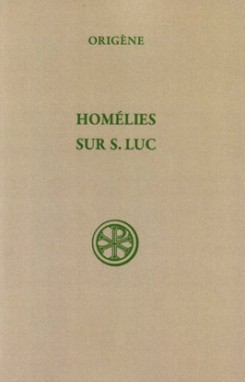 Homélies sur saint Luc