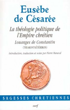 La théologie politique de l'empire chrétien