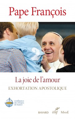 La joie de l'amour. Exhortation apostolique