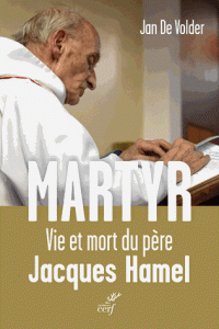 Martyr: vie et mort du Père Jacques Hamel