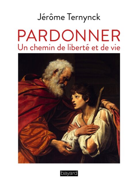 Pardonner ; Un chemin de liberté et de vie