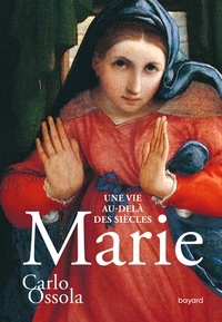 Une Vie Au-Delà Des Siècle, Marie
