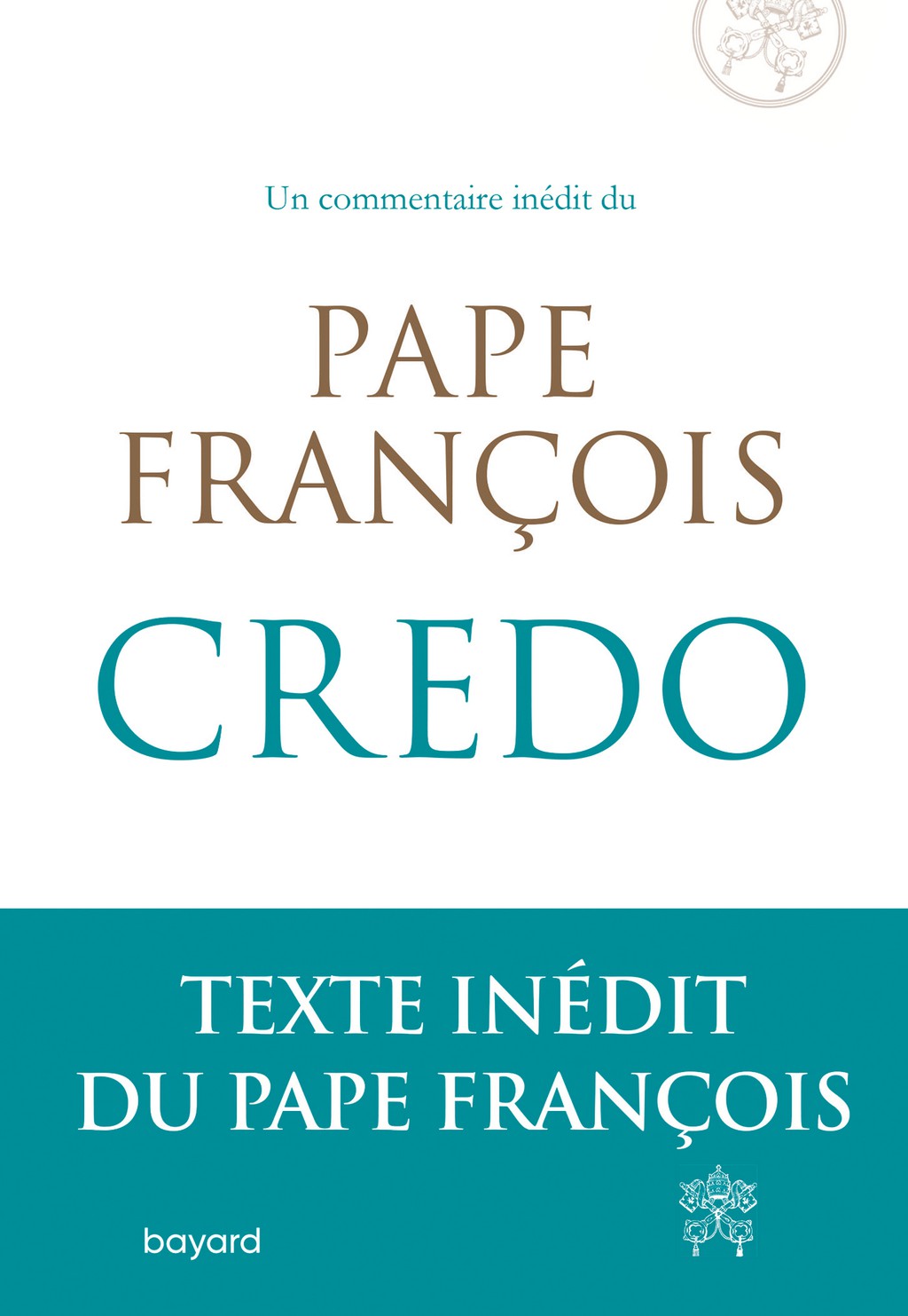 credo ~ un commentaire inédit du pape François