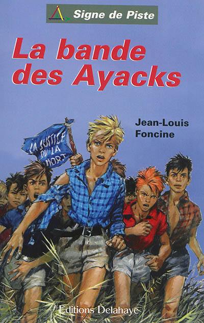 La bande des Ayacks
