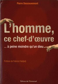 L'homme, ce chef-d'oeuvre