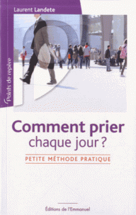 Comment prier chaque jour?