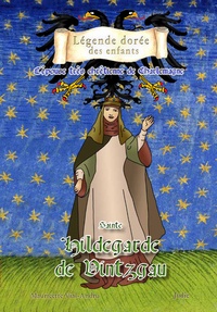 Sainte Hildegarde de Vintzgau - L'épouse très chrétienne de Charlemagne