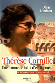Thérèse Cornille Une femme de foi et d'engagement Fondatrice de Claire Amitié