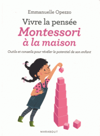 Vivre la pensée Montessori à la maison