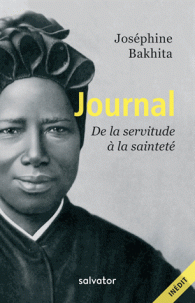 Journal, De la servitude à la sainteté