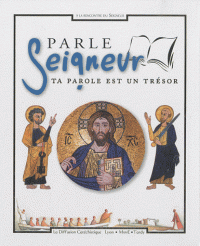 Parle Seigneur ta Parole est un trésor