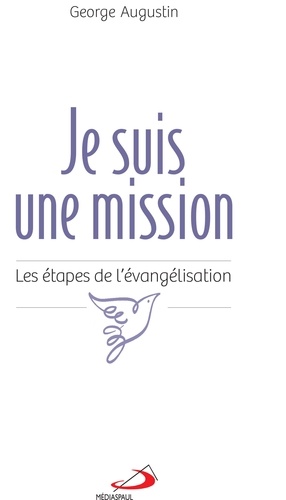 Je suis une mission ~ Les étapes de l'évangélisation